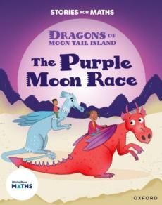 Stories for maths: oxford reading level 8: the purple moon race