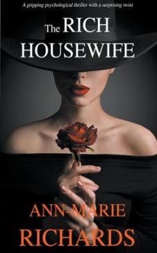 The Rich Housewife (A Gripping Psychological Thriller with a Shocking Twist)