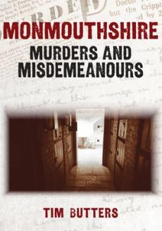 Monmouthshire murders & misdemeanours