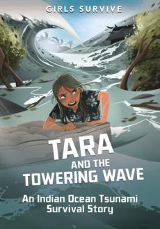 Tara and the towering wave : an Indian Ocean tsunami survival story