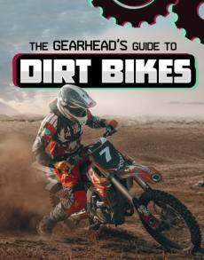 Gearhead's guide to dirt bikes
