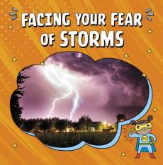 Facing your fear of storms