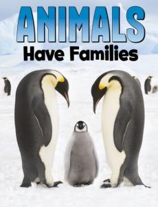 Animals have families