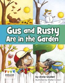 Gus and rusty are in the garden