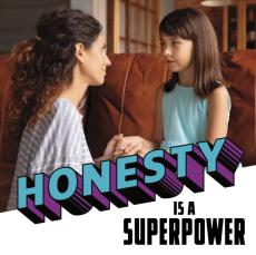 Honesty is a superpower