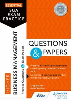 Essential sqa exam practice: higher business management questions and papers