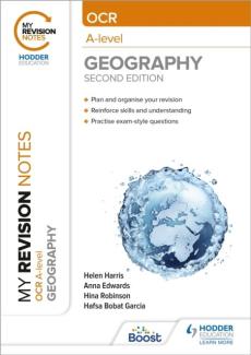 My revision notes: ocr a-level geography: second edition