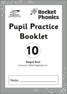 Reading planet: rocket phonics - pupil practice booklet 10