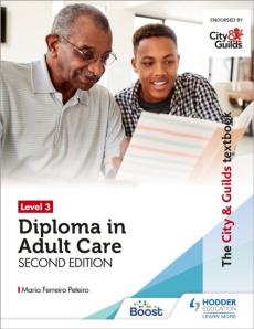 City & guilds textbook level 3 diploma in adult care second edition