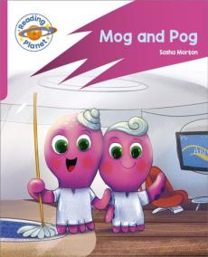 Reading planet: rocket phonics - target practice - mog and pog - pink a