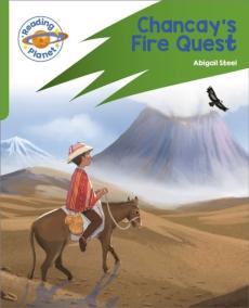Reading planet: rocket phonics - target practice - chancay's fire quest - green