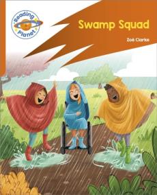 Reading planet: rocket phonics - target practice - swamp squad - orange