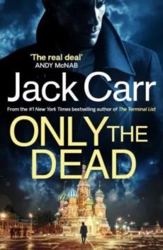 Only the dead : a thriller