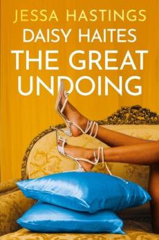 Daisy Haites : the great undoing