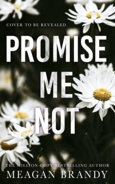 Promise me not