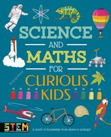 Science and maths for curious kids