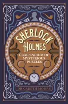 Sherlock holmes compendium of mysterious puzzles