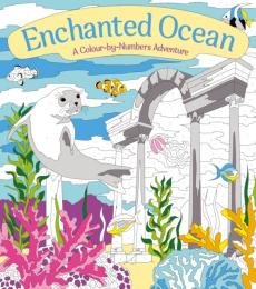 Enchanted ocean: a colour-by-numbers adventure