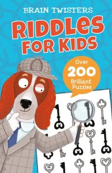 Brain twisters: riddles for kids