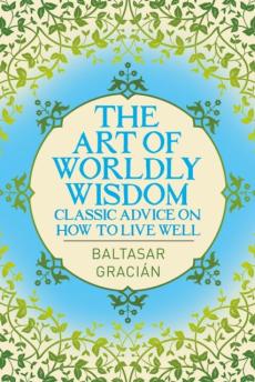 Art of worldly wisdom