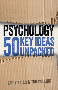 Psychology: 50 key ideas unpacked