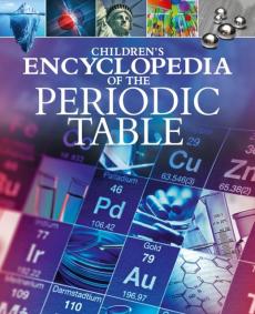 Children's encyclopedia of the periodic table