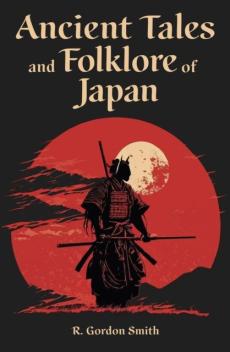 Ancient tales and folklore of japan