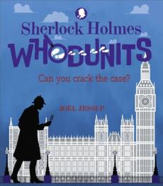 Sherlock holmes whodunits: can you crack the case?