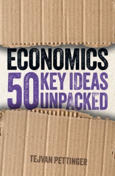 Economics: 50 key ideas unpacked