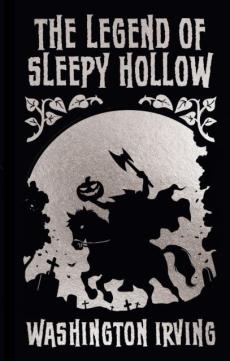 Legend of sleepy hollow and other stories