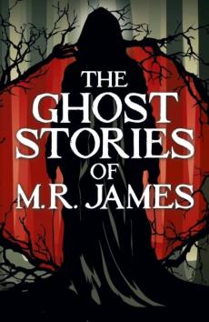 Ghost stories of m. r. james