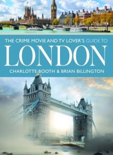 Crime movie and tv lover's guide to london