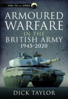 Armoured warfare in the british army 1945-2020