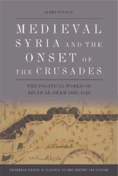 Medieval syria and the onset of the crusades