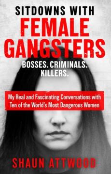 Sitdowns with female gangsters