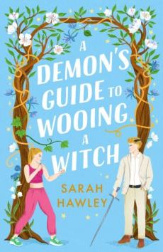 Demon's guide to wooing a witch