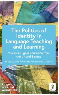 The politics of language teaching and learning