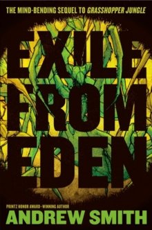 Exile from Eden : or, after the hole