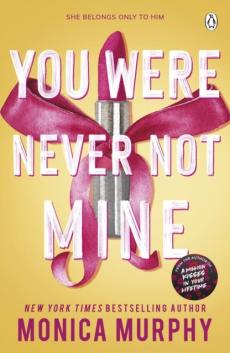 You were never not mine