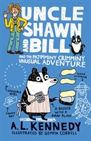 Uncle Shawn and Bill and the pajimminy-crimminy unusual adventure