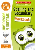 Spelling and vocabulary : workbook : ages 10-11