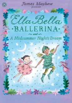 Ella bella ballerina and a midsummer night's dream