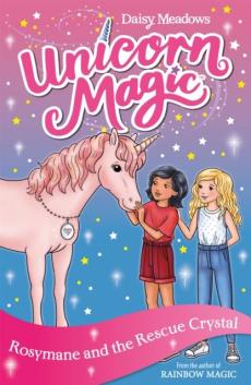 Unicorn magic: rosymane and the rescue crystal