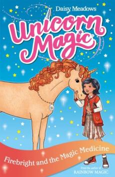 Unicorn magic: firebright and the magic medicine