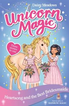 Unicorn magic: heartsong and the best bridesmaids