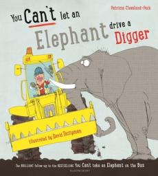 You can't let an elephant drive a digger