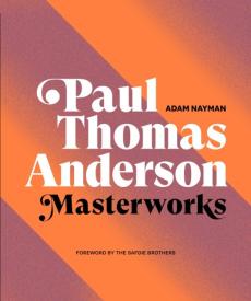Paul Thomas Anderson : masterworks