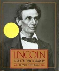 Lincoln : a photobiography : illustrated with photographs and prints