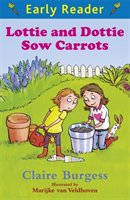 Lottie and Dottie sow carrots