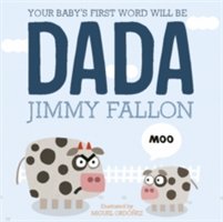 Your baby's first word will be dada